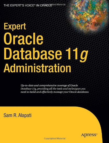 Expert Oracle Database 11g Administration by Sam Alapati